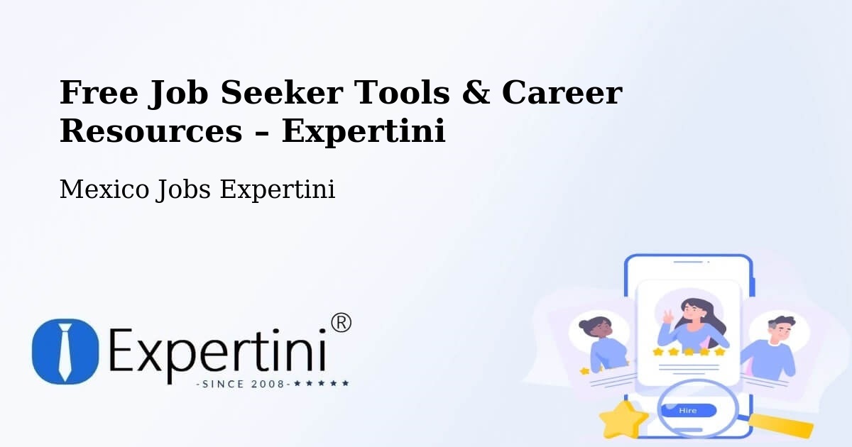 Free Job Seeker Tools & Career Resources – La Joya - La Joya, Mexico Jobs Expertini